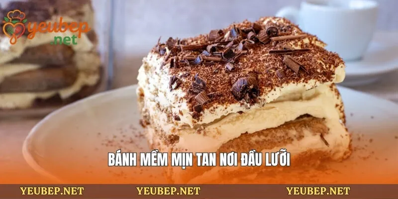 Bánh mềm mịn tan nơi đầu lưỡi