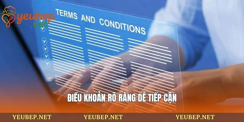 Điều khoản rõ ràng dễ tiếp cận