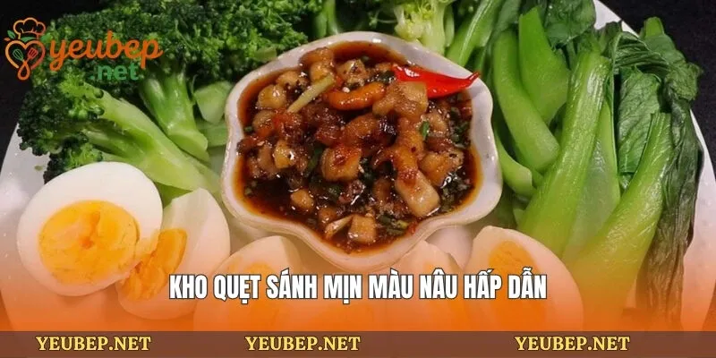 Kho quẹt sánh mịn màu nâu hấp dẫn