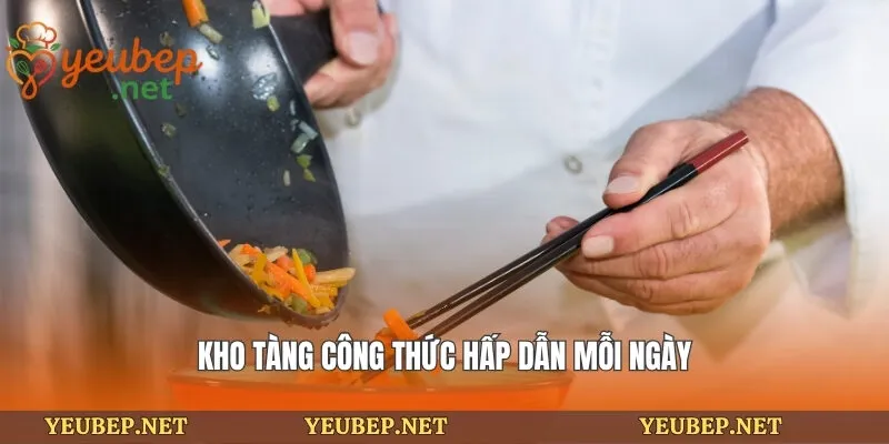 Kho tàng công thức hấp dẫn mỗi ngày
