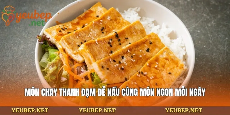 Món Chay Thanh Đạm Dễ Nấu Cùng Món Ngon Mỗi Ngày