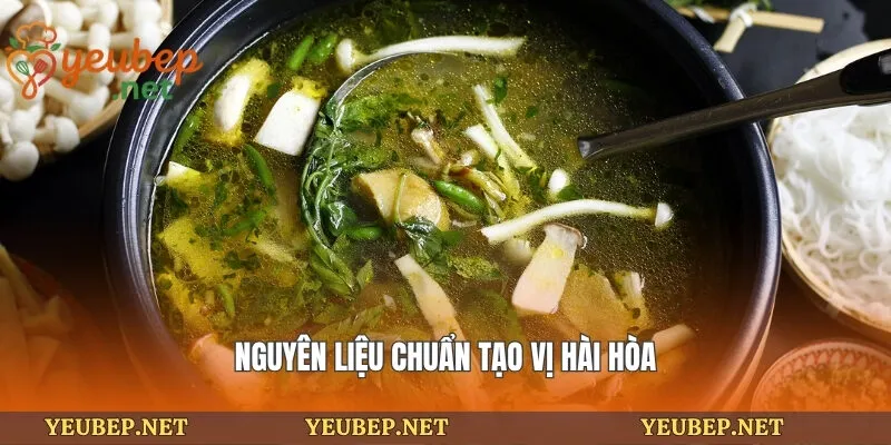Nguyên liệu chuẩn tạo vị hài hòa