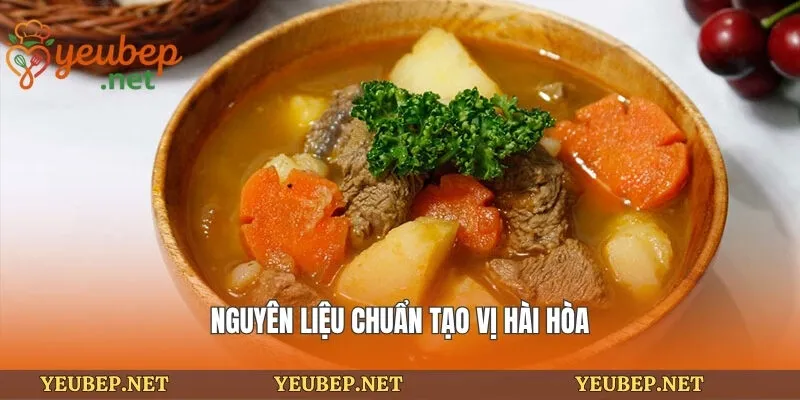 Nguyên liệu chuẩn tạo vị hài hòa
