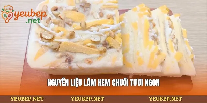 Nguyên liệu làm kem chuối tươi ngon