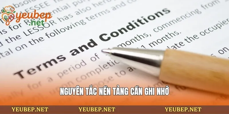 Nguyên tắc nền tảng cần ghi nhớ