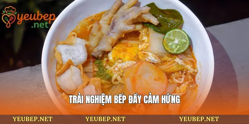 Trải nghiệm bếp đầy cảm hứng