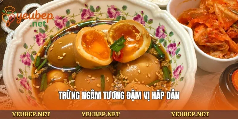 Trứng ngâm tương đậm vị hấp dẫn